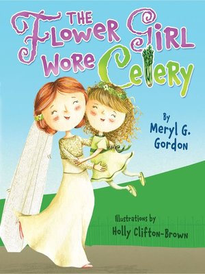 The Flower Girl Wore Celery - ebook